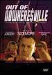 Out of Nowheresville [Dvd]