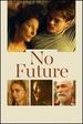 No Future [Dvd]