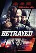 Betrayed [Dvd]