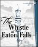 The Whistle at Eaton Falls (Flicker Alley) [Blu-Ray]