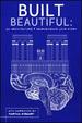 Built Beautiful: an Architecture & Neuroscience Love Story With Narration By Martha Stewart