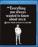 Everything You Always Wanted to Know About Sex But Were Afraid to Ask [Blu-Ray]