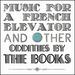 Music for a French Elevator & Other Oddities [Vinyl]