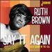 Say It Again-Ruth Brown in the '60s