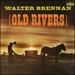 Old Rivers/the Epic Ride of John H. Glenn