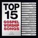 Top 15 Gospel Worship Songs