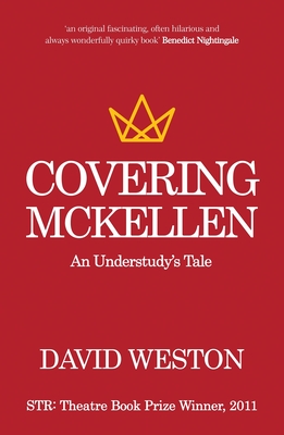 Covering McKellen: An Understudy's Tale - Weston, David