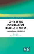 Covid-19 and Psychological Distress in Africa: Communitarian Perspectives