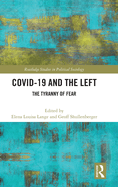 COVID-19 and the Left: The Tyranny of Fear