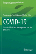 Covid-19: Sustainable Waste Management and Air Emission