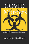 COVID Murders: A Jack Stenhouse Mystery