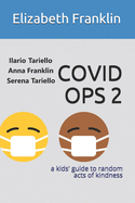 Covid Ops 2: a kids' guide to random acts of kindness