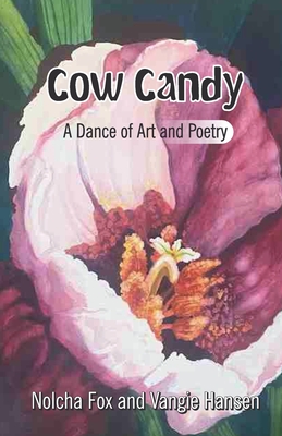 Cow Candy - Hansen, Vangie, and Fox, Nolcha