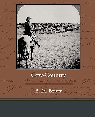 Cow-Country - Bower, B M