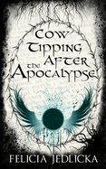 Cow Tipping After the Apocalypse