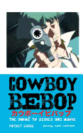 Cowboy Bebop: The Anime TV Series and Movie