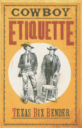 Cowboy Etiquette - New