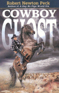 Cowboy Ghost - Peck, Robert Newton