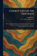 Cowboy Life on the Sidetrack