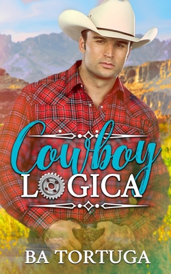 Cowboy Logica: Edizione Italiana - Dalla Villa, Barbara (Translated by), and Tortuga, Ba