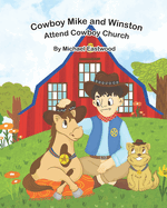 Cowboy Mike and Winston Attend Cowboy Church