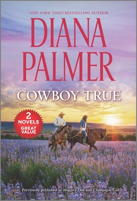 Cowboy True: A 2-In-1 Collection - Palmer, Diana
