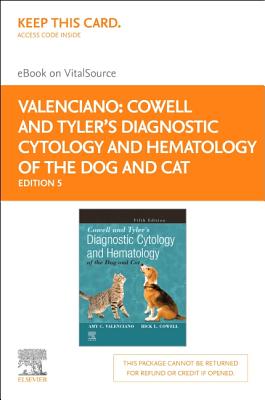 Cowell and Tyler's Diagnostic Cytology and Hematology of the Dog and Cat - Elsevier E-Book on Vitalsource (Retail Access Card) - Valenciano, Amy C, and Cowell, Rick L, DVM, MS
