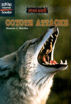 Coyote Attacks - Murdico, Suzanne J