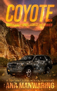 Coyote: Pursuit and Terror Across the Border