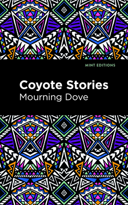 Coyote Stories - Dove, Mourning, and Editions, Mint (Contributions by)