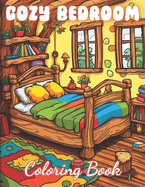 Cozy Bedroom Coloring Book: New and Exciting Designs Coloring Pages