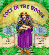 Cozy in the Woods - Ross, Katharine K