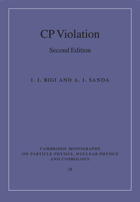 CP Violation - Bigi, I. I., and Sanda, A. I.