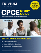 CPCE Study Guide 2024-2025: 600+ Practice Questions and CPCE Exam Preparation
