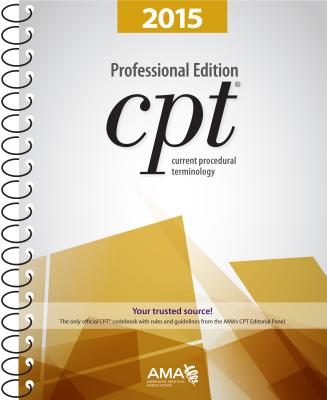 CPT Professional Edition: Current Procedural Terminology - American Medical Association (Creator)