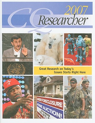 CQ Researcher Bound Volume 2007 - Cq Press (Editor)