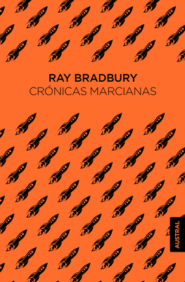 Cr?nicas Marcianas / The Martian Chronicles - Bradbury, Ray