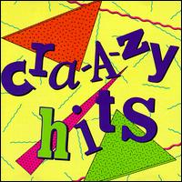 Cra-a-zy Hits - Various Artists