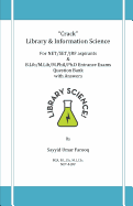 Crack Library & Information Science for Net/Set/Jrf Aspirants & B.Lib/M.Lib/M.Phil/Ph.D Entrance Exams Question Bank with Answers