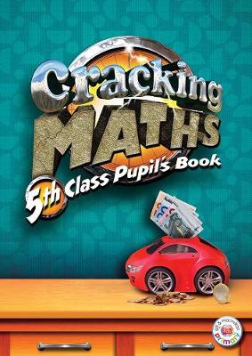Cracking Maths 5th Class Pupil's Book - O'Doherty, Brian