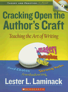 Cracking Open the Author's Craft: Teaching the Art of Writing - Laminack, Lester