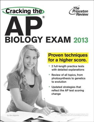 Cracking the AP Biology Exam - Magloire, Kim, and Princeton Review