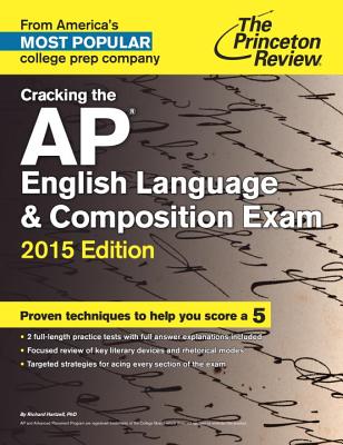 Cracking The Ap English Language & Composition Exam, 2015 Edition - Review, Princeton