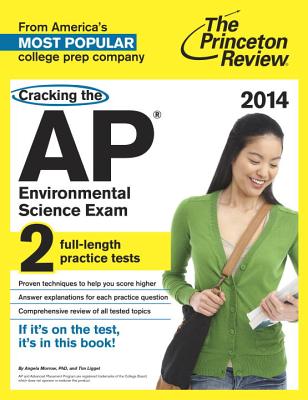 Cracking the AP Environmental Science Exam - Morrow, Angela, and Ligget, Tim