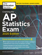 Cracking the AP Statistics Exam, 2020 Edition: Practice Tests & Proven Techniques to Help You Score a 5