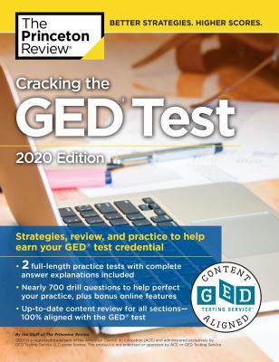 Cracking the GED Test with 2 Practice Tests, 2020 Edition: Strategies, Review, and Practice to Help Earn Your GED Test Credential - The Princeton Review