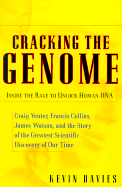 Cracking the Genome: Inside the Race to Unlock Human DNA