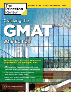 Cracking the GMAT with 2 Computer-Adaptive Practice Tests, 2019 Edition: The Strategies, Practice, and Review You Need for the Score You Want