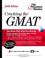 Cracking the GMAT with Sample Tests on CD-ROM, 2005 Edition - Princeton Review, and Martz, Geoff