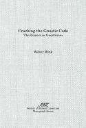 Cracking the Gnostic Code: The Powers of Gnosticism